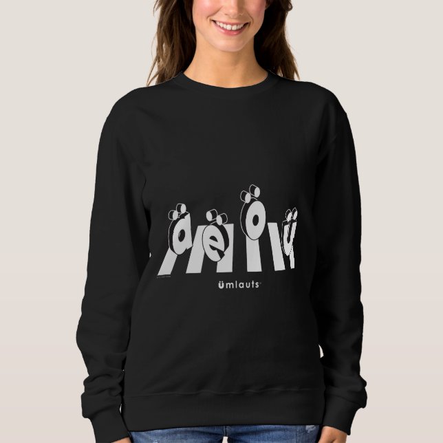 Sweatshirt « Les Umlauts : Franchir la limite » (Devant)