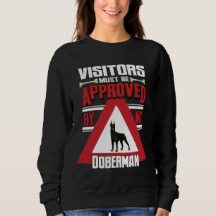 Sweatshirt Les Visiteurs Doberman Doivent Être Approuvés Par