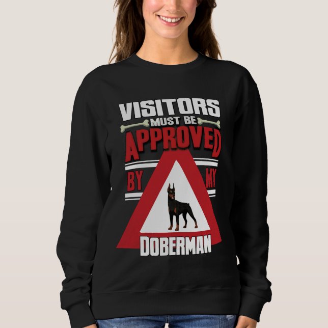 Sweatshirt Les Visiteurs Doberman Doivent Être Approuvés Par  (Devant)