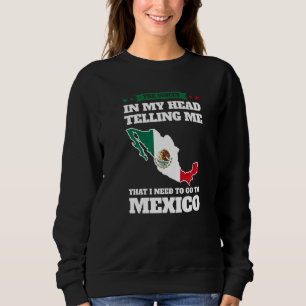 Sweatshirt les voix dans la tête disant Mexique Mexique Mexic