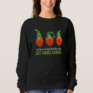 Sweatshirt Les Voix Dans Ma Tête Continuent À Me Dire Obtenir