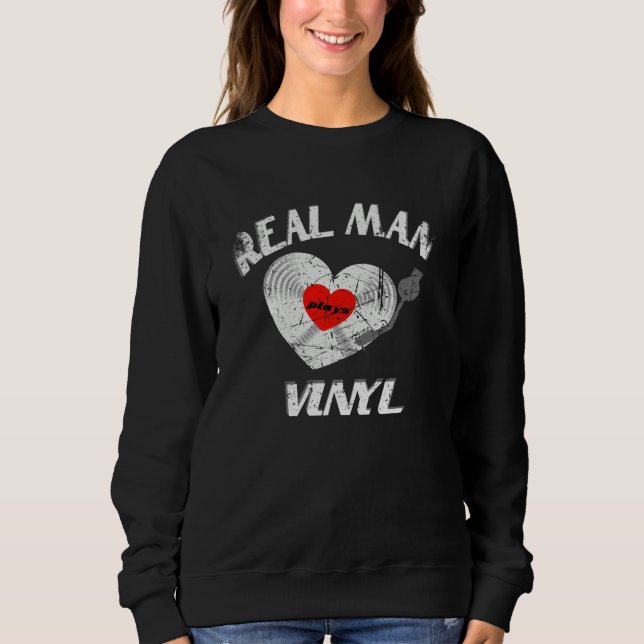 Sweatshirt Les vrais hommes aiment les disques vinyles tenue  (Devant)