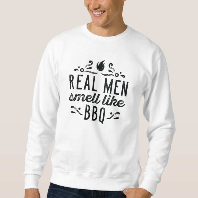 Sweatshirt Les vrais hommes sentent comme le barbecue (Devant)