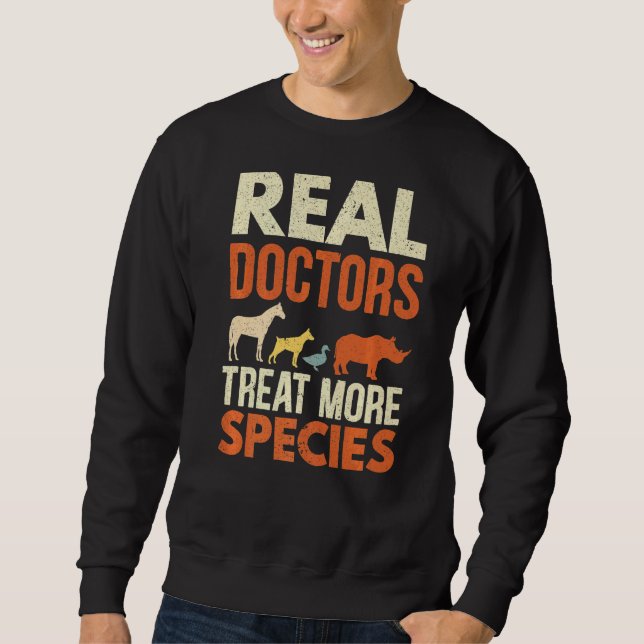 Sweatshirt Les vrais médecins traitent plus d'espèces Animaux (Devant)