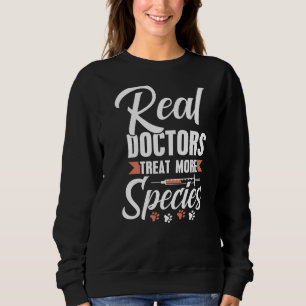 Sweatshirt Les vrais médecins traitent plus d'espèces Animaux