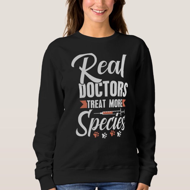 Sweatshirt Les vrais médecins traitent plus d'espèces Animaux (Devant)
