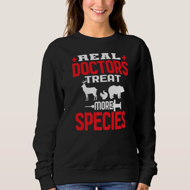 Sweatshirt Les vrais médecins traitent plus d'espèces Animaux (Devant)