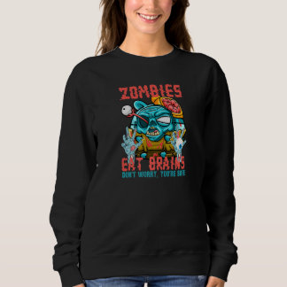 Sweatshirt Les zombies mangent des cerveaux, ne vous inquiéte