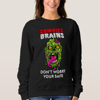 Sweatshirt Les zombies mangent des cerveaux, ne vous inquiéte