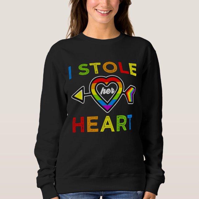 Sweatshirt Lesbian Couple And He Stole My Heart Pride Month C (Devant)