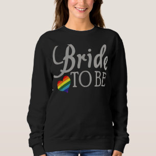 Sweatshirt Lesbian Mariée À Être Lgbtq Mariage Pride