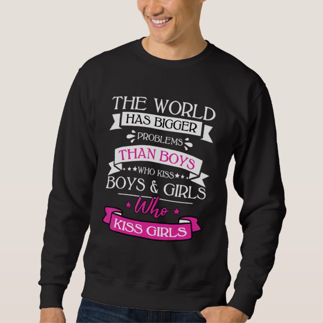 Sweatshirt Lesbienne gay pride Le Monde A De Plus Gros Problè (Devant)