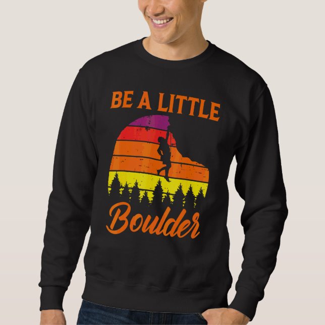 Sweatshirt L'escalade de blocs  Soyez un petit bloc (Devant)