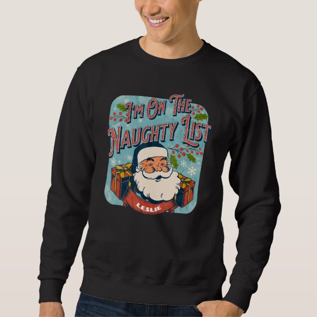 Sweatshirt Leslie Christmas Naughty List  Santa xmas holiday (Devant)