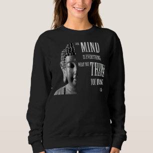 Sweatshirt L'Esprit Est Tout Bouddha Citer Bouddhisme