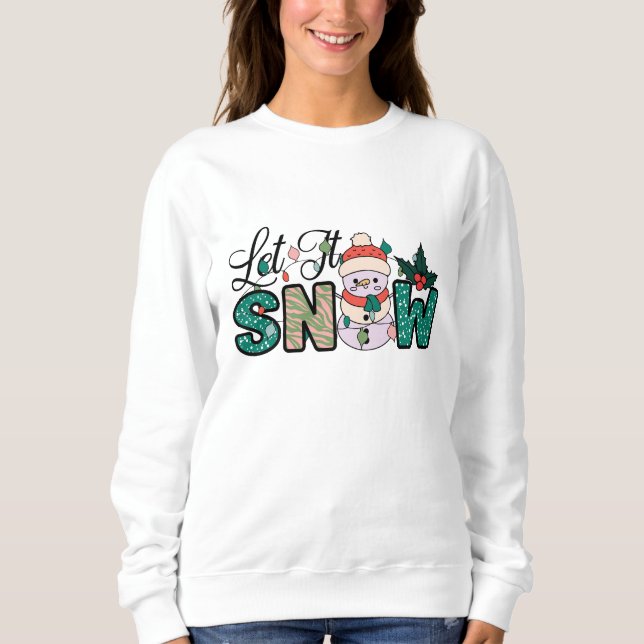 Sweatshirt Let it snow christmas (Devant)