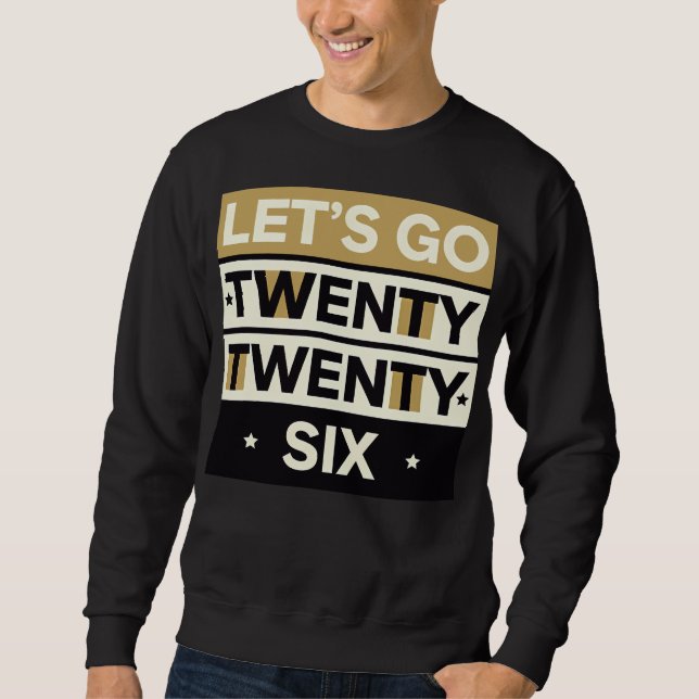 Sweatshirt Let’s Go 2026 Bold Typographic Design 1 (Devant)