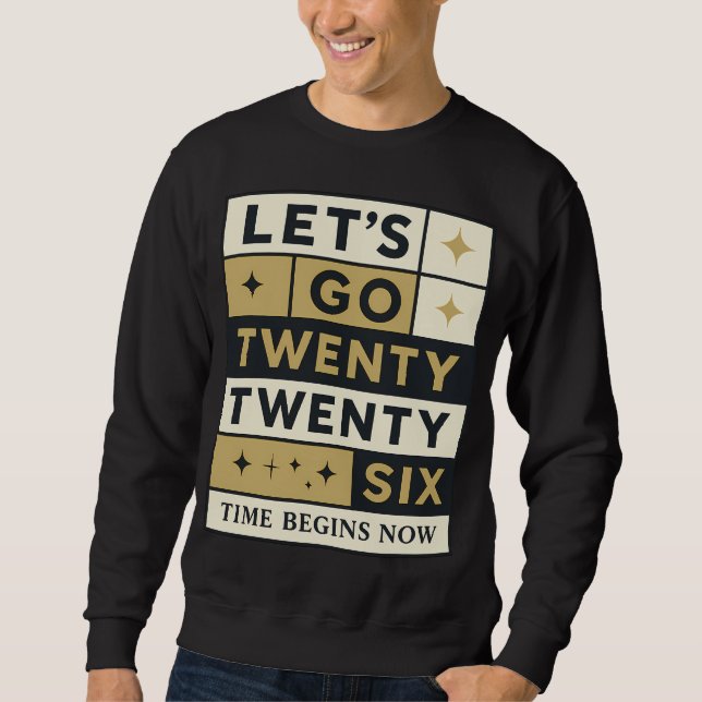 Sweatshirt Let’s Go 2026 Bold Typographic Design 3 (Devant)