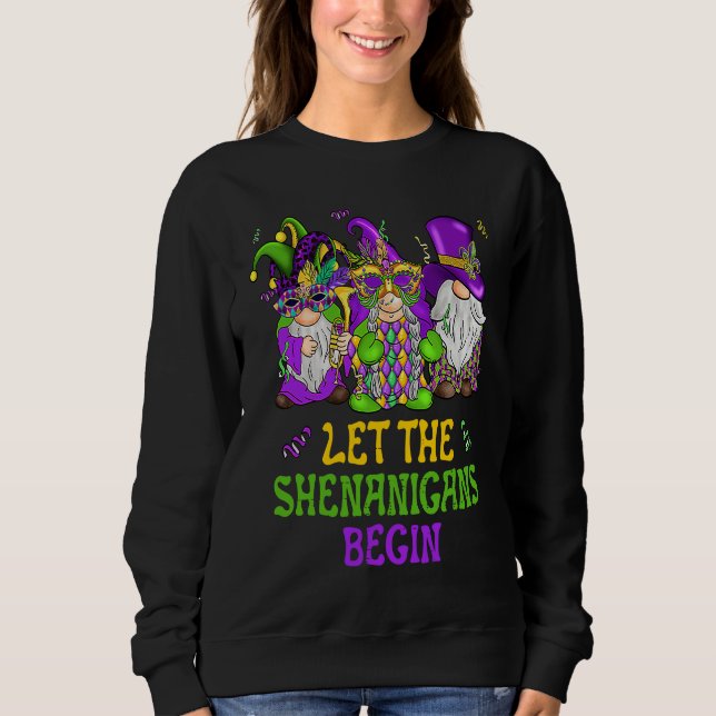 Sweatshirt Let The Shenanigans Begin Gnomes Mardi Gras  Men W (Devant)