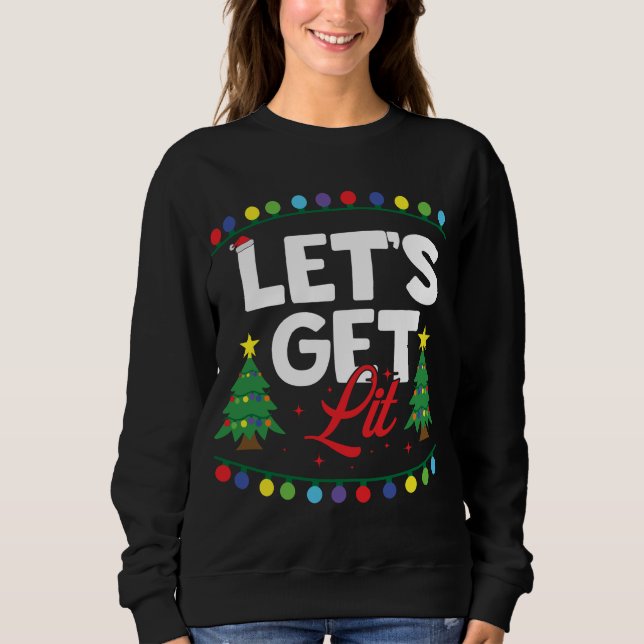 Sweatshirt Let's Get Lit Funny Christmas Drinking Xmas Tree (Devant)