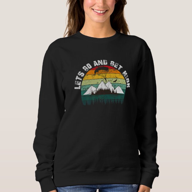 Sweatshirt Let's Go And Get High  Retro Skydiver Parachutist  (Devant)