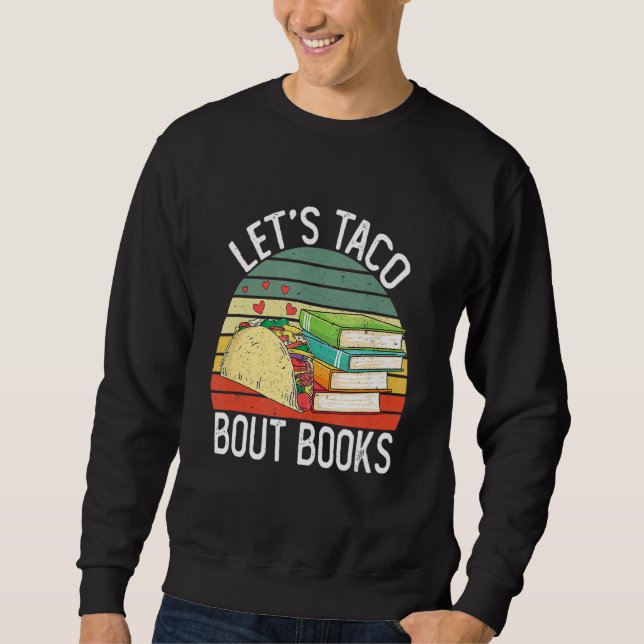 Sweatshirt Lets Taco Bout Livres Cinco De Mayo Enseignant de  (Devant)