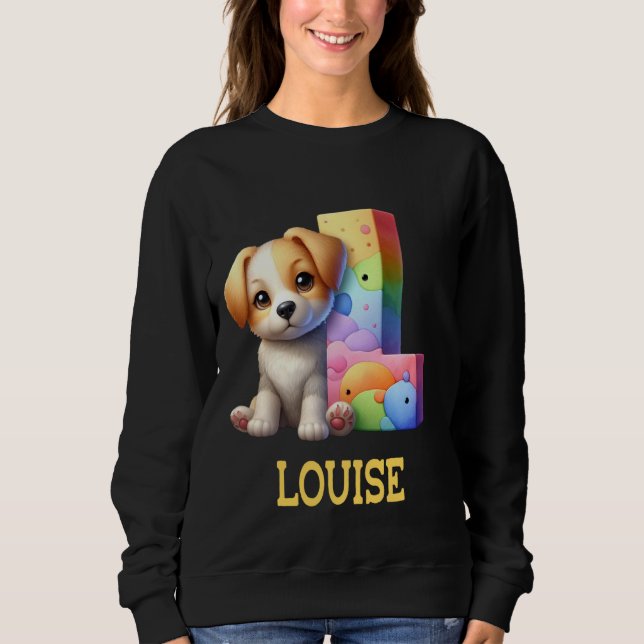 Sweatshirt Lettre Chiens mignons Louise Nom Chien arc-en-ciel (Devant)