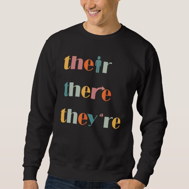 Sweatshirt Leur Là Ils Sont Professeur d'Anglais Grammaire Ex (Devant)