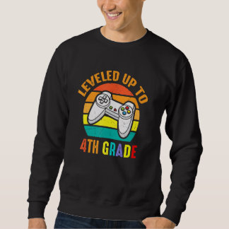 Sweatshirt Leveled Up To 4th Grade Back To School First Day