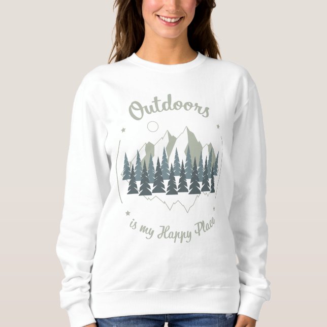 Sweatshirt L'extérieur est mon endroit heureux (Devant)