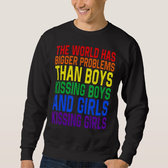 Sweatshirt Lgbt Fierté Mois Le Monde A De Plus Gros Problèmes (Devant)