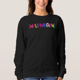 Sweatshirt Lgbt Gay Rights Nous Sommes Tous La Fierté Humaine