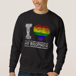 Sweatshirt Lgbt Pride I Lother My Brother Rainbow Support Fam