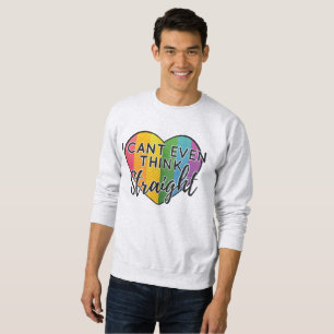 Sweatshirt LGBTQ Rainbow Can't Even Think Straight Gay Pride