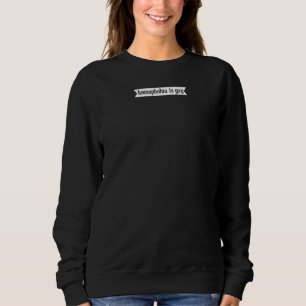 Sweatshirt L'Homophopie Est Un Mois Gay Les Droits De L'Homme