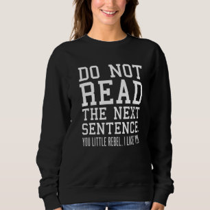 Sweatshirt L'Humour Sarcastique Ne Lit Pas La Prochaine Peine