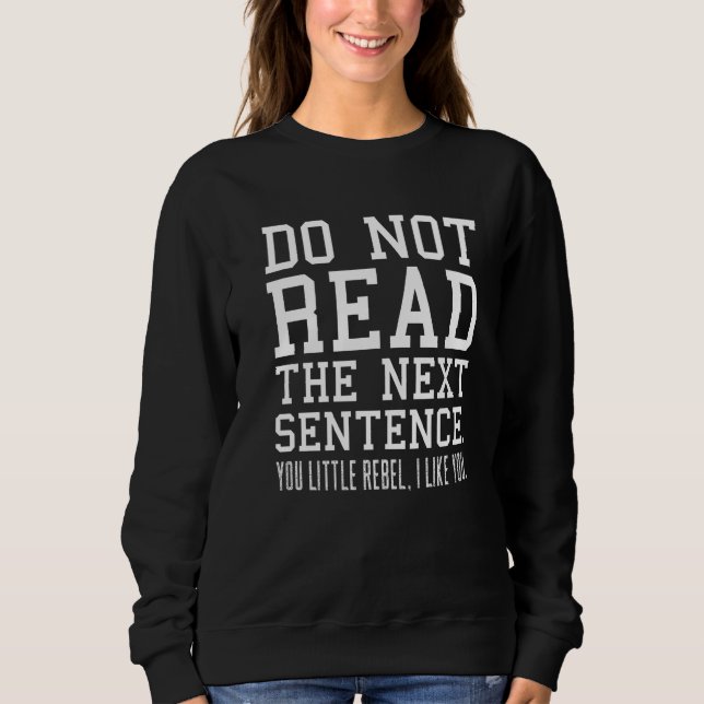 Sweatshirt L'Humour Sarcastique Ne Lit Pas La Prochaine Peine (Devant)