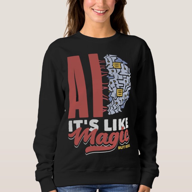Sweatshirt L'ia c'est comme de la magie mais c'est de l'infor (Devant)