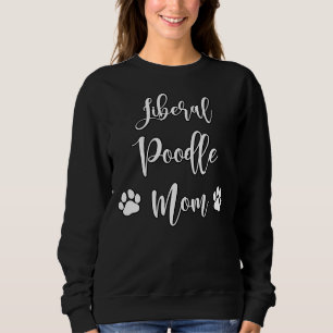Sweatshirt Libéral Poodle Maman