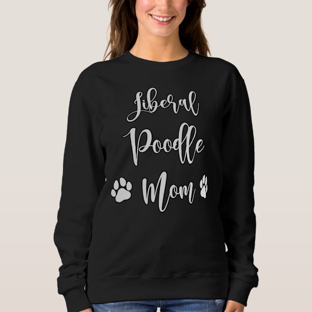 Sweatshirt Libéral Poodle Maman (Devant)