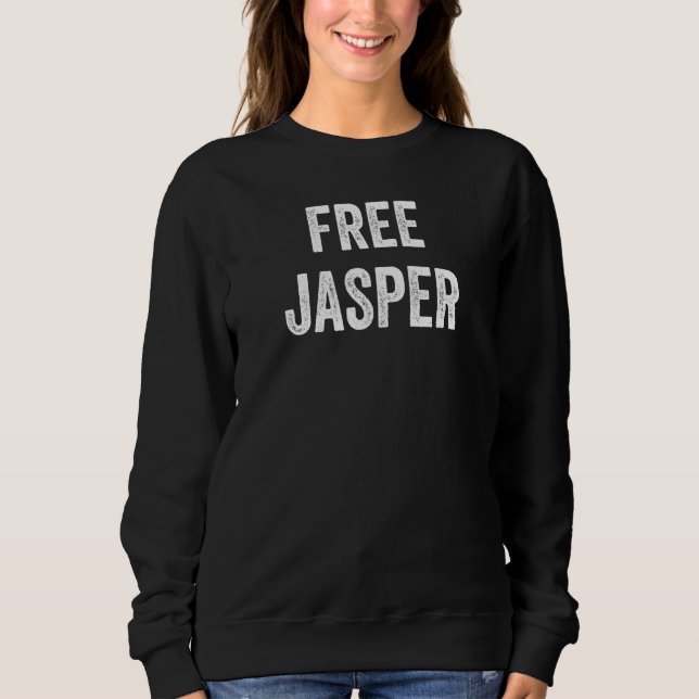Sweatshirt Libérez Jasper Soutenez la libération de Jasper de (Devant)