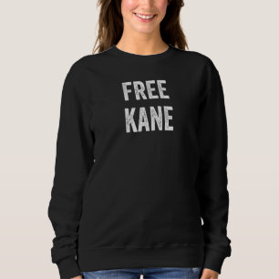 Sweatshirt Libérez Kane Soutenez la libération de Kane de pri