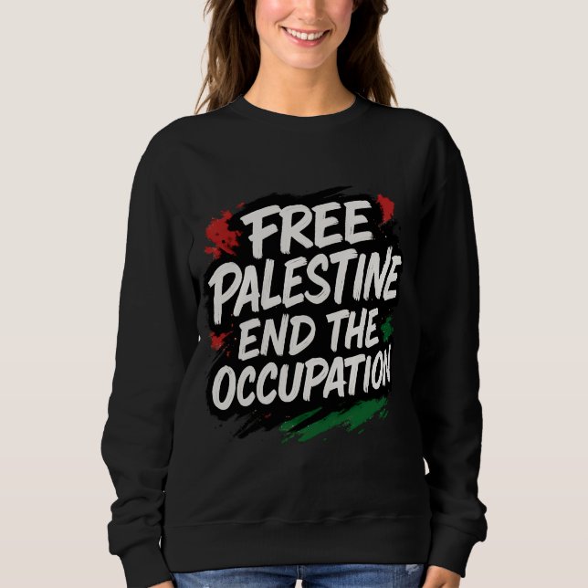 Sweatshirt Libérez la Palestine pour mettre fin à l'occupatio (Devant)
