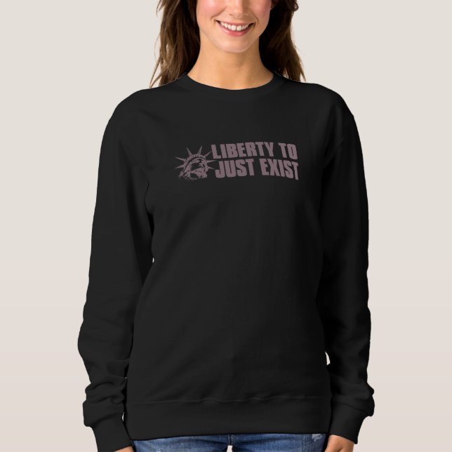 Sweatshirt Liberté d'exister simplement (Devant)