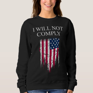 Sweatshirt Liberté Médicale Je Ne Respecterai Aucun Mandat