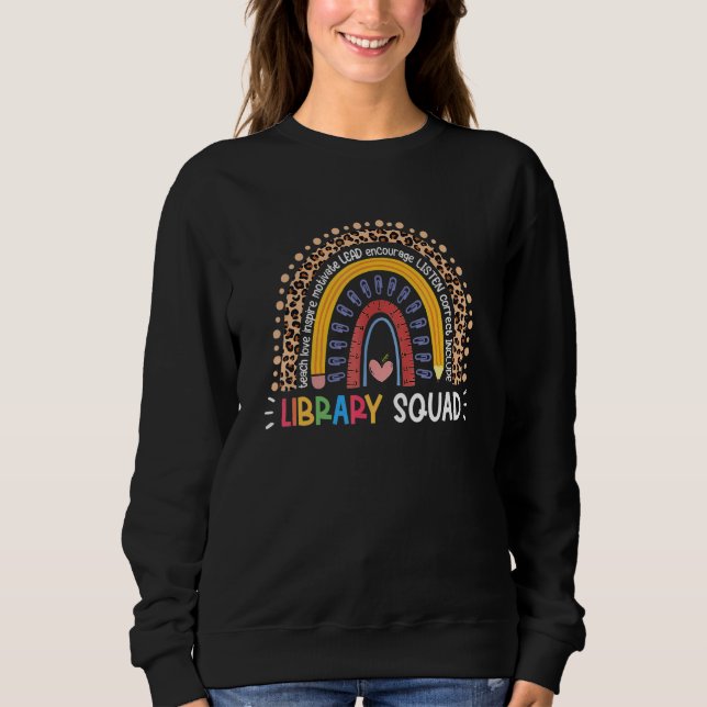 Sweatshirt Library Squad Rainbow Leopard Teacher 100 days of  (Devant)