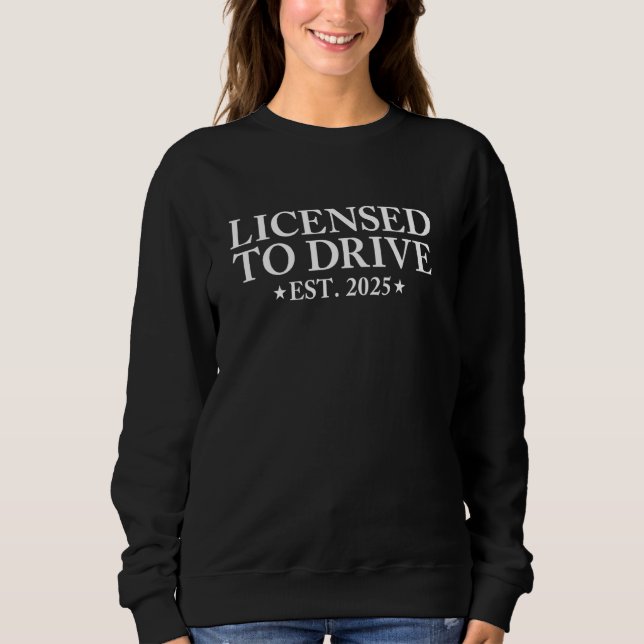 Sweatshirt Licence De Conduite Est 2025 Permis De Conducteur  (Devant)