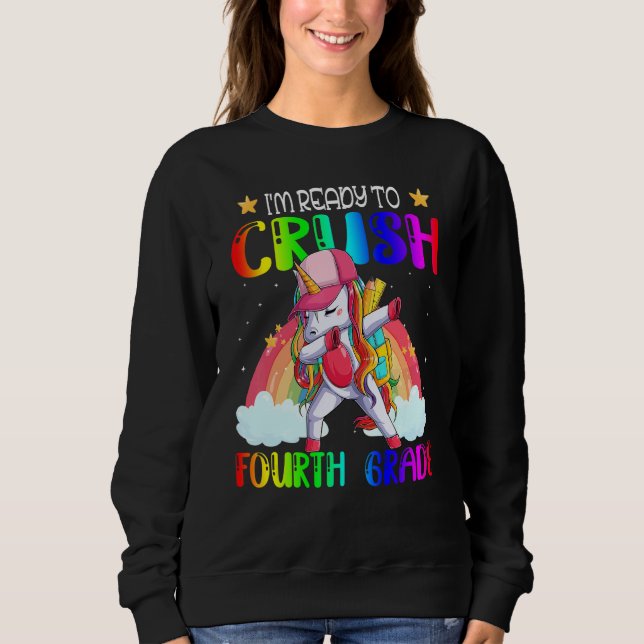 Sweatshirt Licorne Dabbing Je suis prêt à écraser 4e année do (Devant)