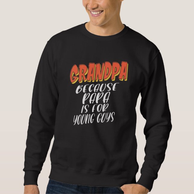 Sweatshirt L'idée de grands-pères pour un grand-père fier Gra (Devant)