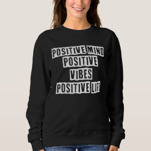 Sweatshirt L'Idée Sarcastique Cite L'Esprit Positif Vibe Posi